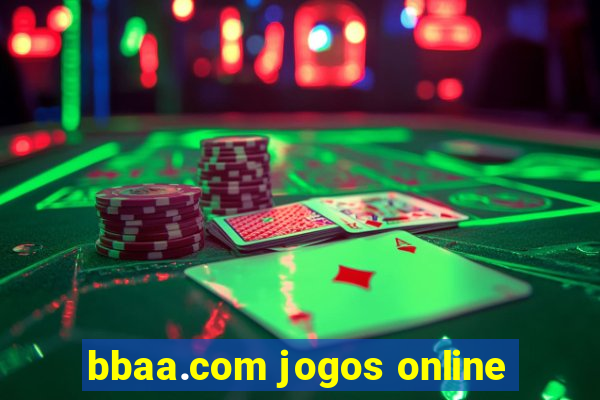 bbaa.com jogos online